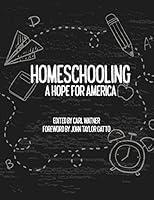 Algopix Similar Product 17 - Homeschooling: A Hope for America