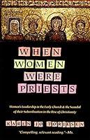 Algopix Similar Product 10 - When Women Were Priests Womens