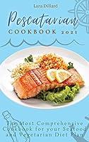 Algopix Similar Product 12 - Pescatarian Cookbook 2021 The Most