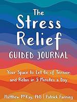 Algopix Similar Product 9 - The Stress Relief Guided Journal Your