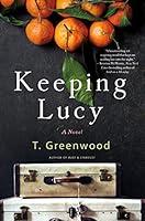 Algopix Similar Product 15 - Keeping Lucy: A Novel