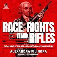 Algopix Similar Product 2 - Race Rights and Rifles The Origins