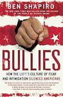 Algopix Similar Product 9 - Bullies How the Lefts Culture of Fear