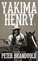 Algopix Similar Product 10 - Yakima Henry Volume 1 A Western