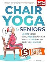 Algopix Similar Product 8 - Chair Yoga for Seniors The Ultimate