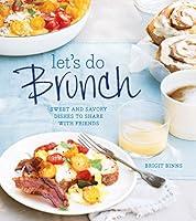 Algopix Similar Product 13 - Lets Do Brunch Sweet  Savory Dishes