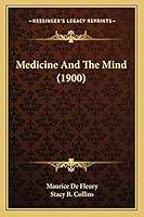 Algopix Similar Product 12 - Medicine And The Mind (1900)
