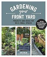 Algopix Similar Product 17 - Gardening Your Front Yard Projects and