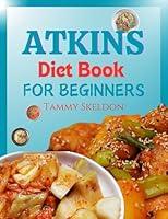 Algopix Similar Product 9 - Atkins Diet Book for Beginners The