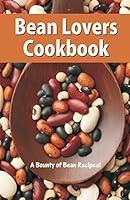 Algopix Similar Product 14 - Bean Lovers Cook Book A Bounty of Bean