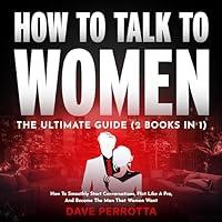 Algopix Similar Product 20 - How to Talk to Women The Ultimate