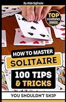 Algopix Similar Product 14 - How To Master Solitaire 100 Tips 