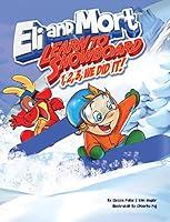 Algopix Similar Product 6 - Eli and Mort Learn to Snowboard 1 2 3