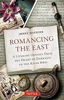 Algopix Similar Product 18 - Romancing the East A Literary Odyssey