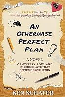 Algopix Similar Product 4 - An Otherwise Perfect Plan A Novel of