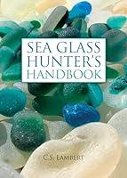 Algopix Similar Product 10 - Sea Glass Hunter's Handbook