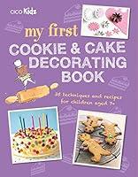 Algopix Similar Product 4 - My First Cookie  Cake Decorating Book
