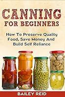 Algopix Similar Product 5 - Canning for Beginners How To Preserve