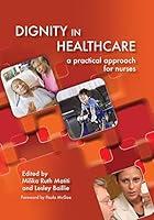 Algopix Similar Product 13 - Dignity in Healthcare A Practical
