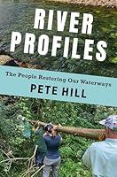 Algopix Similar Product 13 - River Profiles The People Restoring