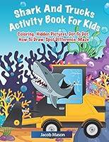 Algopix Similar Product 8 - Shark And Trucks Activity Book For