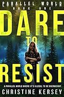 Algopix Similar Product 16 - Dare to Resist (Parallel World Book One)