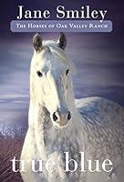 Algopix Similar Product 14 - True Blue Book Three of the Horses of