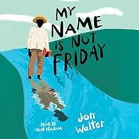 Algopix Similar Product 18 - My Name Is Not Friday