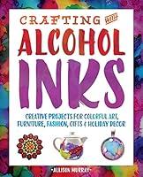 Algopix Similar Product 6 - Crafting with Alcohol Inks Creative