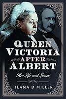 Algopix Similar Product 3 - Queen Victoria After Albert Her Life