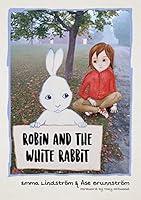 Algopix Similar Product 2 - Robin and the White Rabbit A Story to