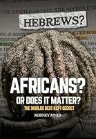 Algopix Similar Product 17 - Hebrews Africans Or Does It Matter