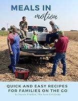 Algopix Similar Product 11 - Meals in Motion Quick And Easy Recipes