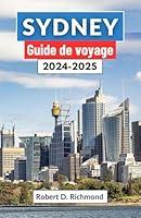 Algopix Similar Product 4 - Sydney Guide de voyage 20242025 Un