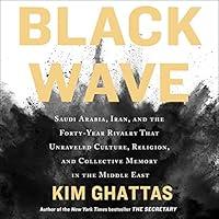 Algopix Similar Product 10 - Black Wave Saudi Arabia Iran and the