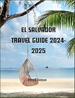 Algopix Similar Product 20 - El Salvador Travel Guide 20242025