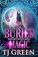 Algopix Similar Product 2 - Buried Magic White Haven Witches Book