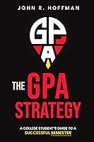 Algopix Similar Product 13 - The GPA Strategy A College Students