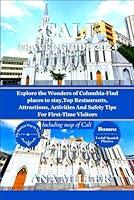 Algopix Similar Product 17 - Cali Travel Guide 2024 Explore the