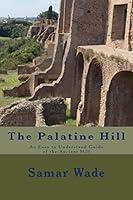 Algopix Similar Product 5 - The Palatine Hill An Easy to