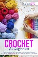 Algopix Similar Product 17 - CROCHET FOR BEGINNERS The AZ Guide