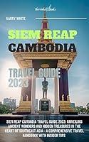 Algopix Similar Product 13 - Siem Reap Cambodia Travel Guide 2023