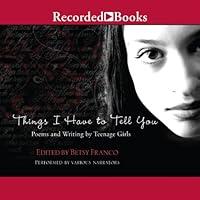 Algopix Similar Product 15 - Things I Have to Tell You Poems and