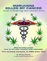 Algopix Similar Product 13 - MARIJUANA KILLED MY CANCER and is