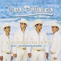 Algopix Similar Product 4 - Con Fuego En Tu Piel 100 Duranguense