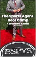 Algopix Similar Product 10 - The Sports Agent Boot Camp A Dive into