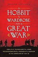 Algopix Similar Product 12 - A Hobbit a Wardrobe and a Great War