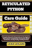 Algopix Similar Product 13 - RETICULATED PYTHON Care Guide A