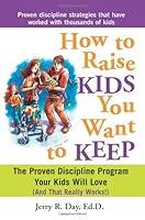 Algopix Similar Product 13 - How to Raise Kids You Want to Keep The