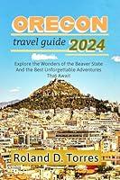 Algopix Similar Product 6 - Oregon Travel Guide 2024 Explore the